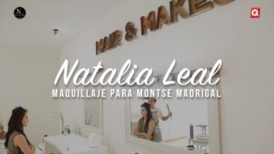 Natalia Leal maquillaje para Montse Madrigal