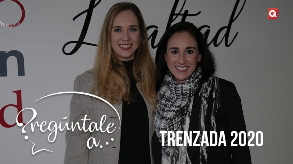 Pregúntale A: Trenzada 2020