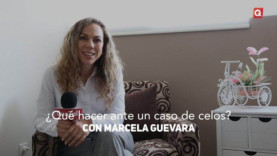 ¿Qué hacer ante un caso de celos? con Marcela Guevara
