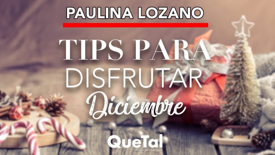 ¿CÓMO LIDIAR CON EL CAOS DE DICIEMBRE? con PAULINA LOZANO