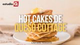 HOT CAKES DE QUESO COTTAGE con DANIELA NAVARRO