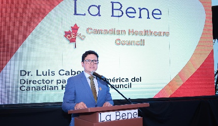  Dr. Luis Cabezas, Director para Latinoamérica del Canadian Healthcare Council.